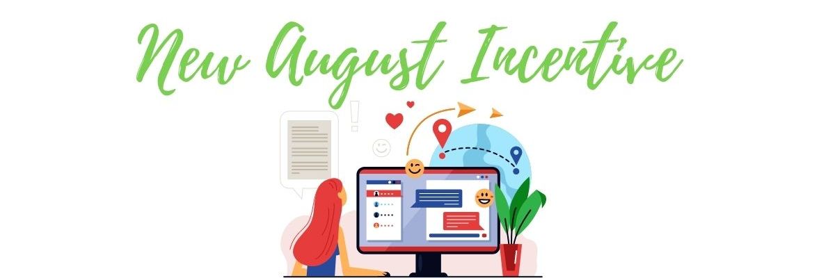 August Incentives 